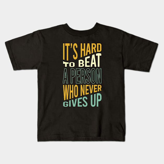 Marathon Saying Never Give Up Kids T-Shirt by whyitsme